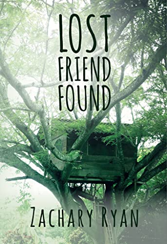 Lost Friend Found - Book by Zachary Ryan